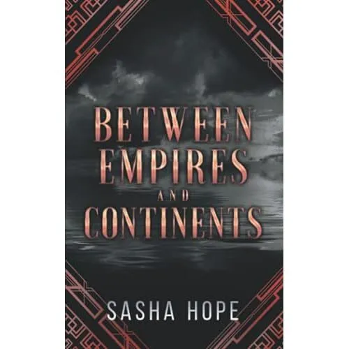 Zwischen Imperien und Kontinenten von Sasha Hope (Taschenbuch - Taschenbuch NEU Sasha Ho