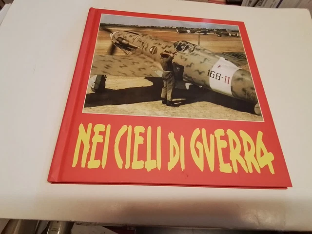 NEI CIELI DI GUERRA AA.VV. ALBERTELLI 2011, 19n24 NEI CIELI DI GUERRA AA.VV. ALBERTELLI 2011, 19n24