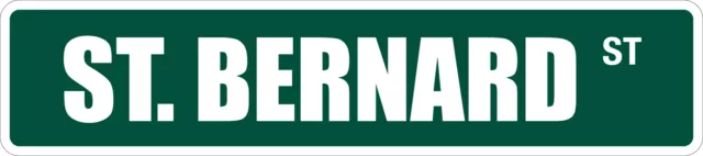 *Aluminum* St Bernard 4" x 18" Metal Novelty Street Sign  SS 3366