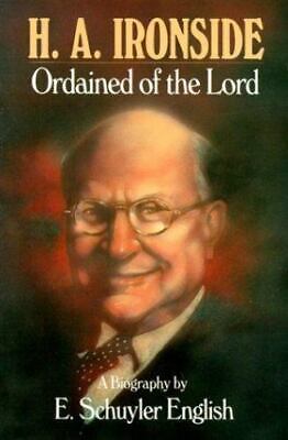H.A. Ironside: Ordained of the Lord - 9780872131439, English, paperback