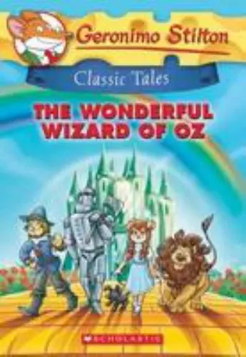 Geronimo Stilton Classic Tales The Wonderful Wizard of Oz by Baum, L. Frank