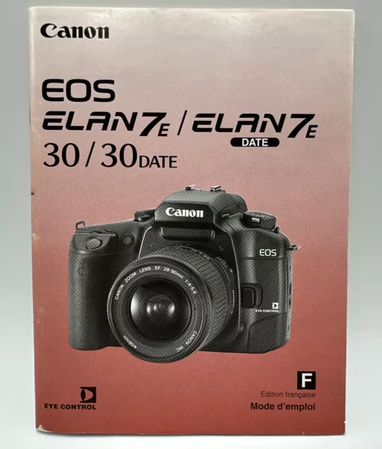 Canon EOS Elan 7E / Elan 7E Date / 30/30Date Instruction Manual Original French