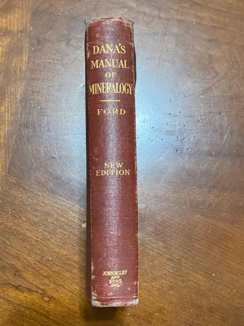 DANA'S MANUAL OF MINERALOGY, Antique, 13th Ed. Revised 1912 by William E. Ford