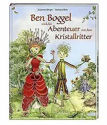 Ben Boggel und das Abenteuer mit dem Kristallritter von ... | Buch | Zustand gut