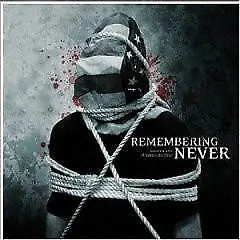 New Music Remembering Never "Women And Children Die First" CD