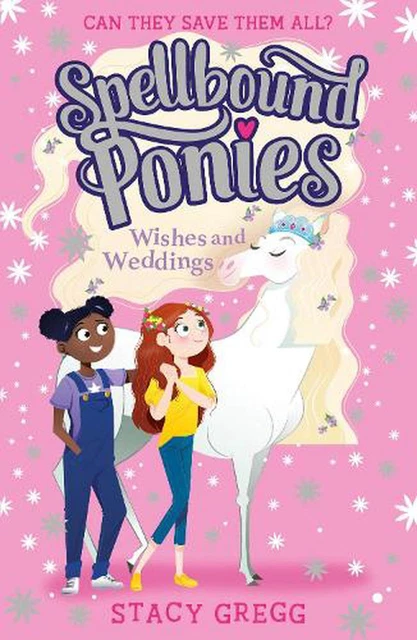 Wishes and Weddings: Weddings and Wishes by Stacy Gregg (English) Paperback Book