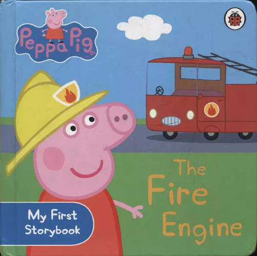 NEVILLE ASTLEY - The Fire Engine: My First Storybook (Peppa Pig) Board Book