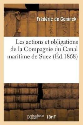Les Actions Et Obligations De La Compagnie Du Canal Maritime De Suez