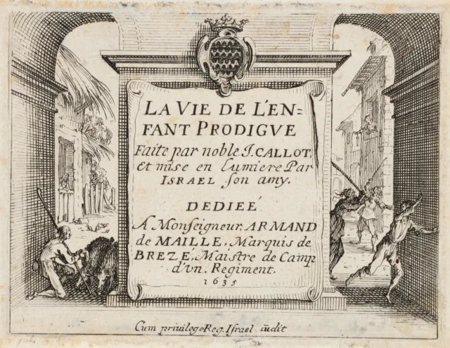 J. CALLOT (1592-1635), Frontispiz. Leben des verlorenen Sohnes,  1635, Rad.