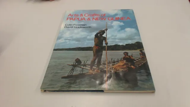 Arts and Crafts of Papua and New Guinea, Freeman, Colin, Robert H