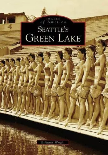 Seattle's Green Lake, Washington, Images of America, Paperback