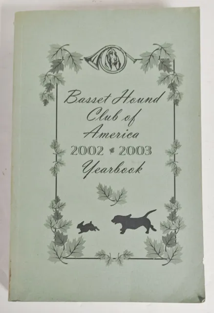 Basset Hound Club Of America 2002 2003 Yearbook Register of Merit