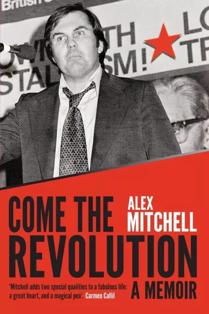 Alex Mitchell | Come the Revolution | Taschenbuch | Englisch (2011) | A memoir