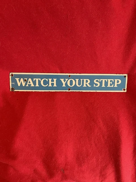 1930s Gas Station Watch Your Step Porcelain Sign Bar Cafe Diner Advertising