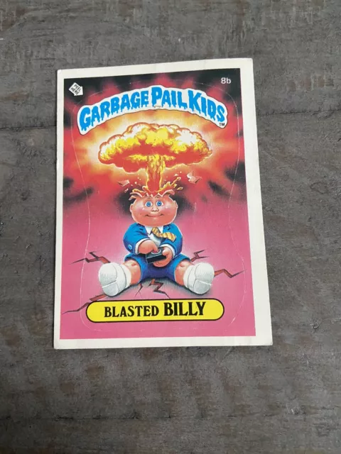 1985 Topps Garbage Pail Kids Series 1 Blasted Billy #8b