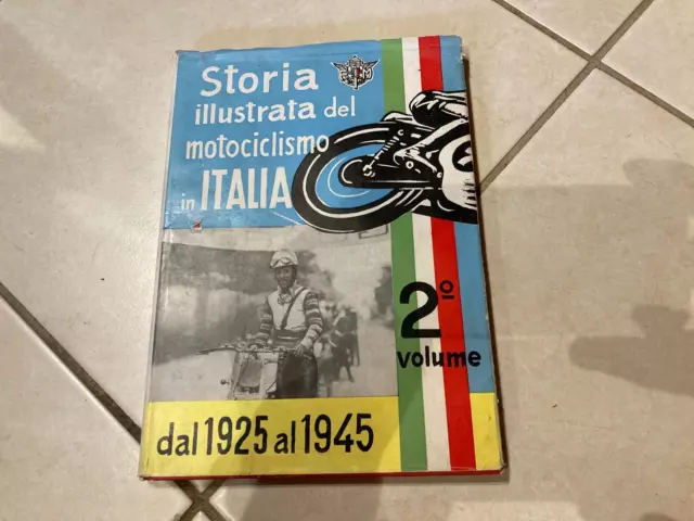 ***Libro Storia Illustrata Del Motociclismo In Italia  Vol. 2  Anni '60 Raro***