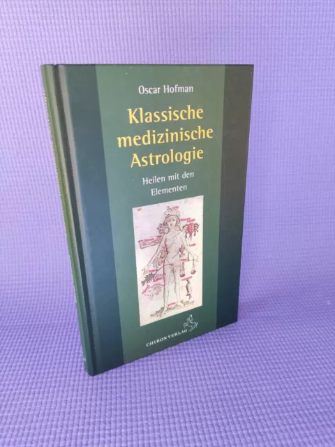 Buch Neu: Klassische medizinische Astrologie von Oscar Hofman