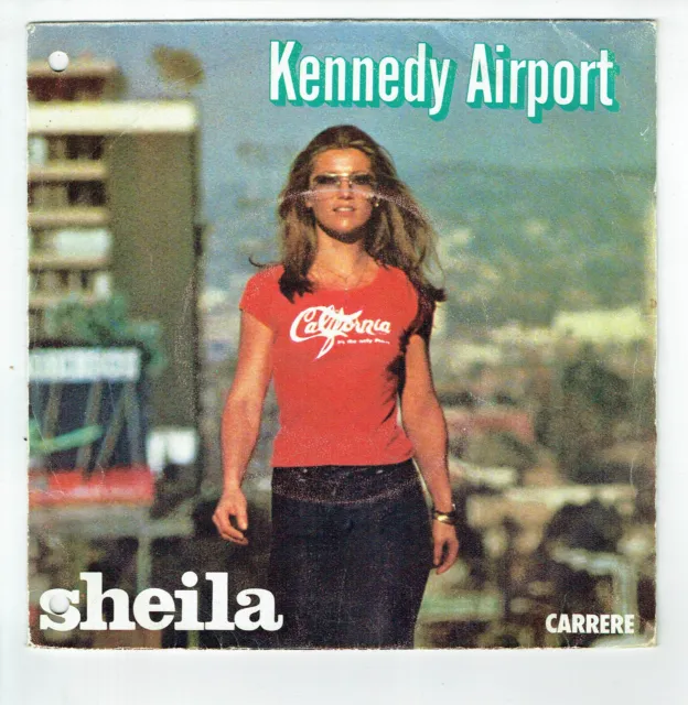 SHEILA Vinyle 45 tours SP 7" KENNEDY AIRPORT - CARRERE 49.413  Frais Reduit