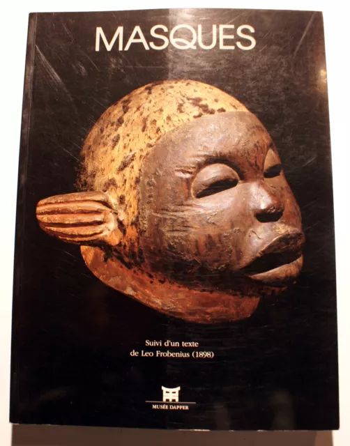 Art Tribal/Masques/Fondation Dapper/1995+Texte De Frobenius/Etat De Neuf!