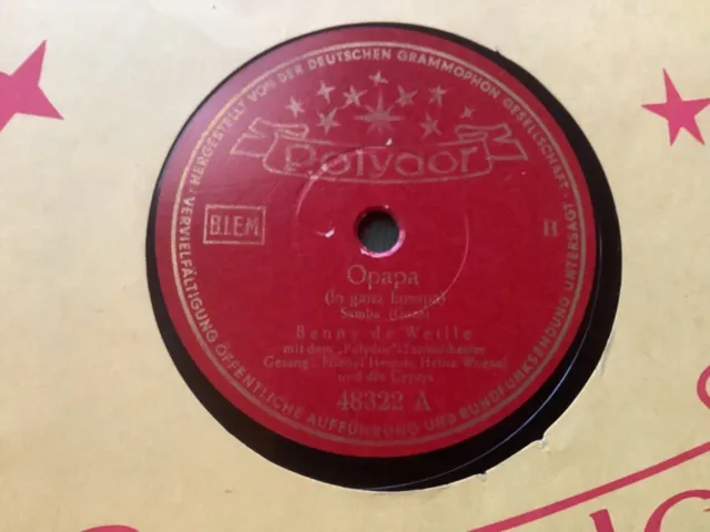 Benny de Weille, Friedel Hensch und die Cyprys, Opapa,  Schellackplatte 78rpm