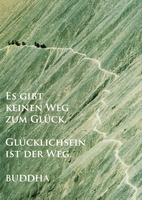Buddhistische Postkarte "Es gibt keinen Weg zum Glück. ..."