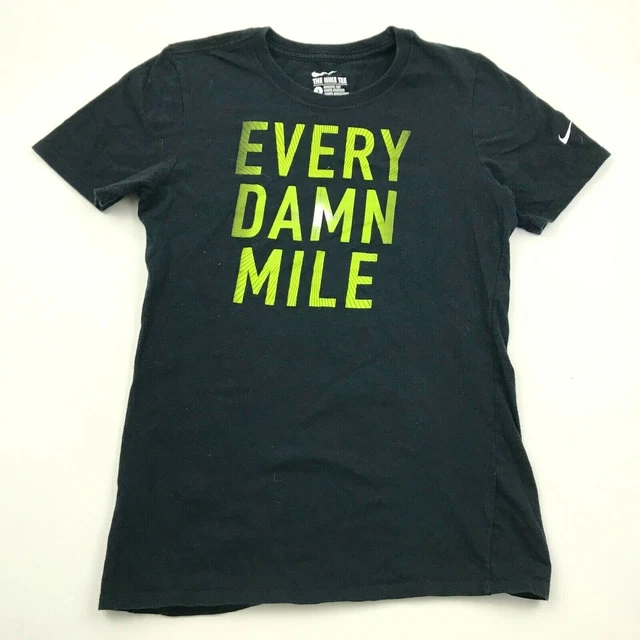 Every damn mile nike shirt on sale