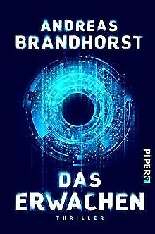 Das Erwachen: Thriller von Brandhorst, Andreas | Buch | Zustand gut