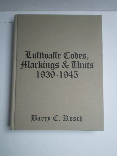 WW2 LUFTWAFFE AVIATION Planes Book Codes Markings Units 1939-45 Barry ...
