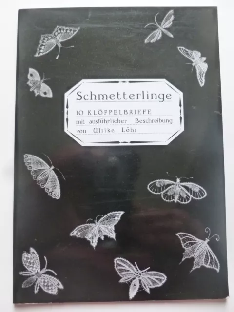 SCHMETTERLINGE by ULRIKE LÖHR – Butterflies in Bobbin Lace - Lacemaking Patterns