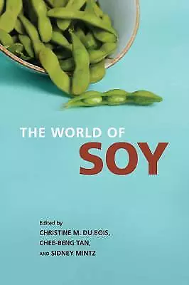 The World of Soy Food Food University of Illinois