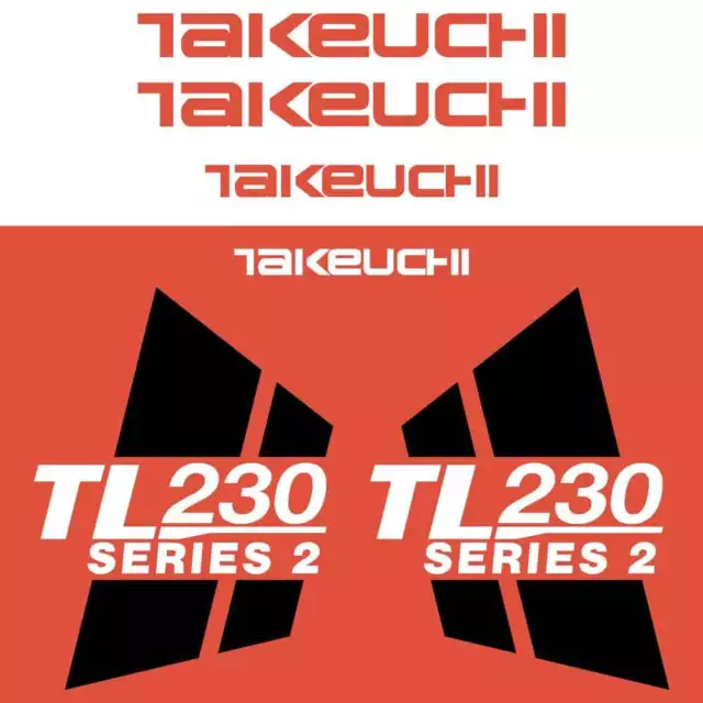 Takeuchi TL230 Series 2 Decals Stickers Takeuchi Loader Repro Decal Kit