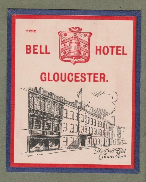 Hotel luggage label England Bell Hotel Gloucester #654