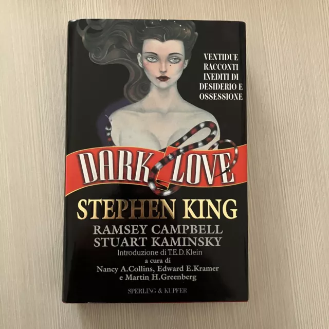 Dark Love - Stephen King Ramsey Campbell Kaminsky - Sperling - Prima Edizione