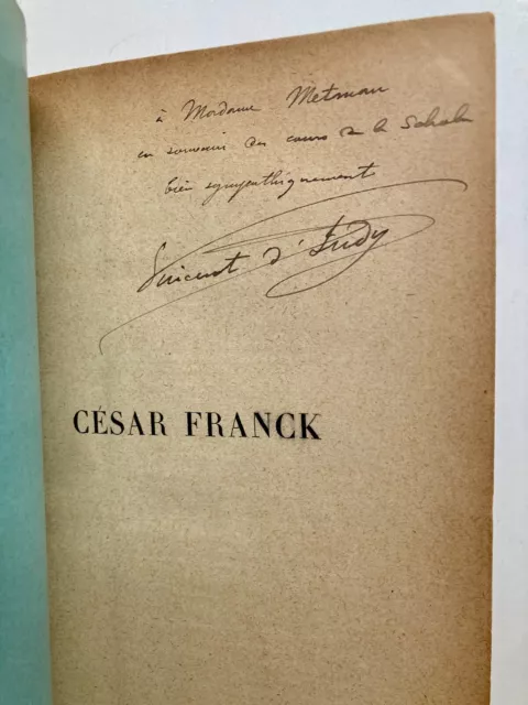 VINCENT D'INDY CÉSAR FRANCK 1906 EDITION ORIGINALE avec ENVOI AUTOGRAPHE