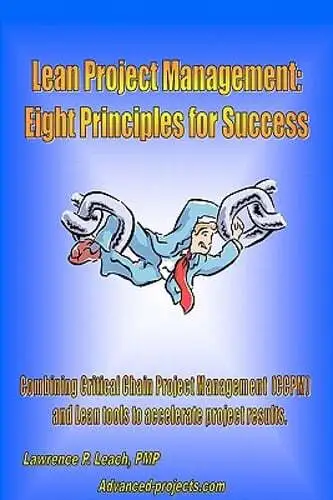 Lean Project Management: Eight Principles For Success by Lawrence P Leach: Used