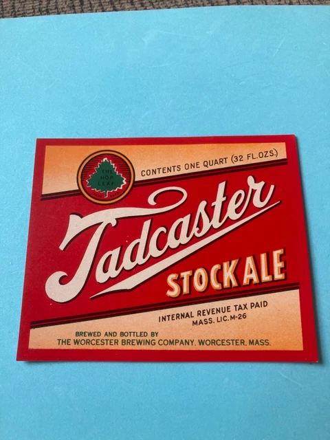 Mint 1940s-50s TADCASTER STOCK ALE IRTP Label Worcester Brg, Worcester, MA.32OZ.