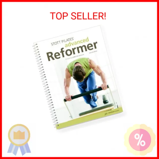 STOTT PILATES MANUAL - Advanced Reformer, 2nd Edition $81.74