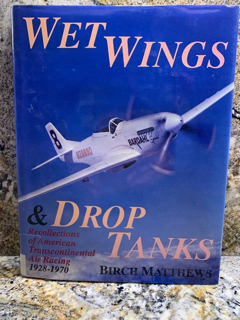 WET WINGS & Drop Tanks: Recollections of American