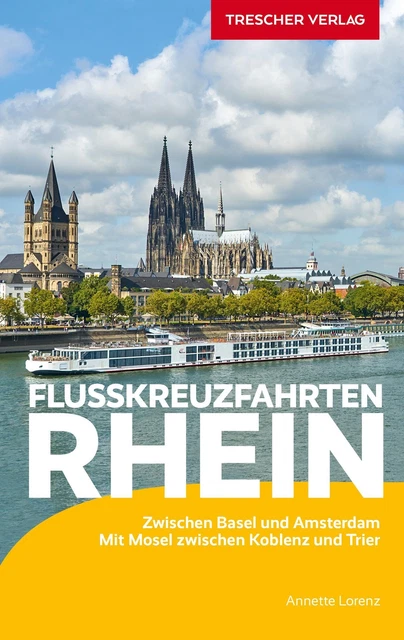 TRESCHER Reiseführer Flusskreuzfahrten Rhein Annette Lorenz Taschenbuch Deutsch