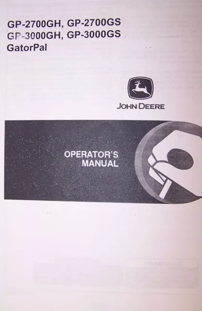 John Deere Operator's Manual Gp-2700 Gh, Gp-2700Gs, Gp-3000Gh & Gp-3000Gs