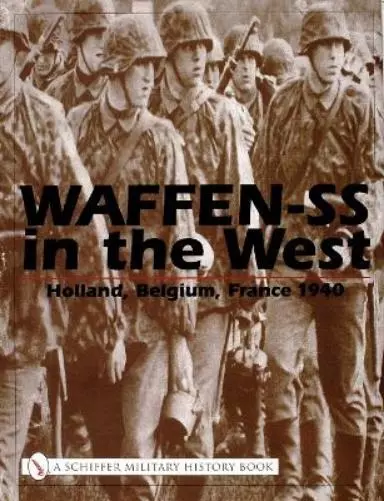 Michael D. Beaver Waffen-SS in the West: (Relié)