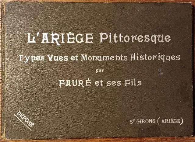 FAURÉ, L'Ariège Pittoresque. Types, Vues et Monuments Historiques. 24 planches.