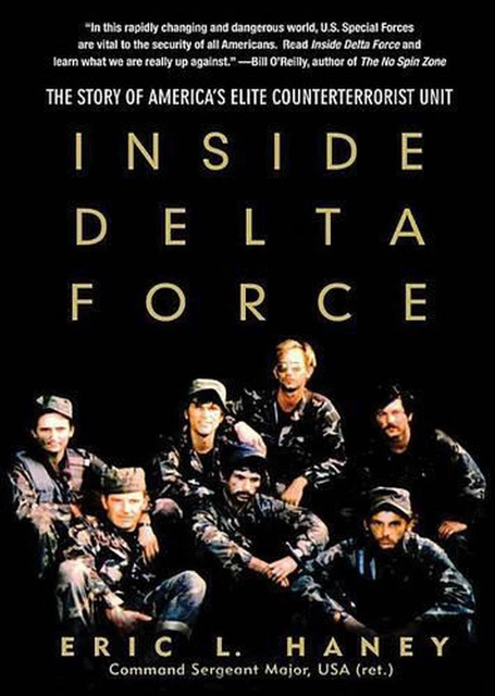 Inside Delta Force: The Story of America's Elite Counterterrorist Unit by Eric L