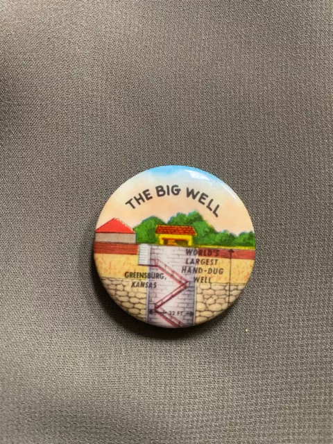 The Big Well Vintage pinback Button 1.25”  Greensburg Kansas