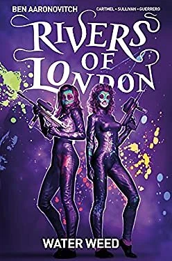 Rivers of London Vol. 6: Water Weed Graphic Novel Paperback