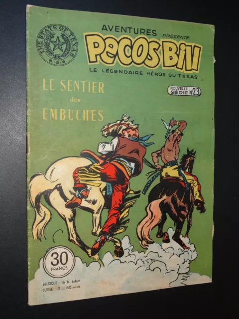 AVENTURES DE PECOS BILL - NOUVELLE SÉRIE n°23 - 1951 - LE SENTIER DES EMBÛCHES