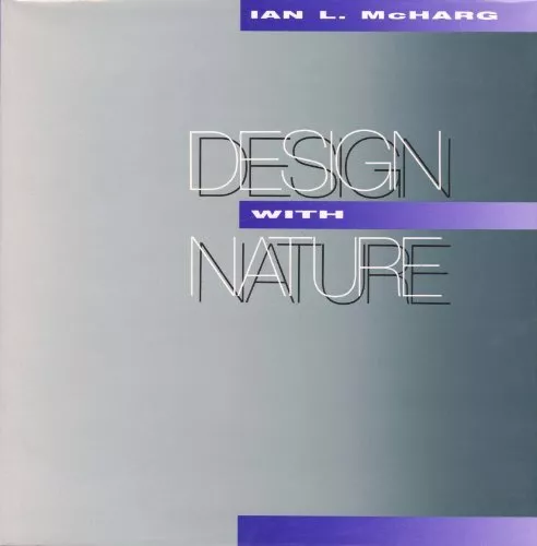 Design with Nature,Ian L. McHarg