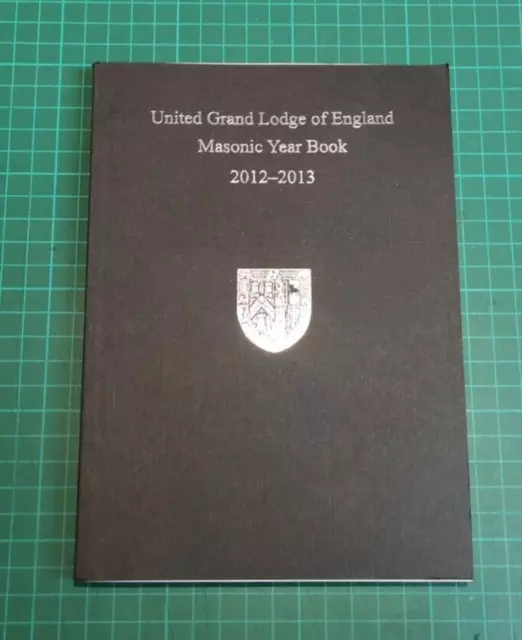 United Grand Lodge of England - Masonic Year Book 2012-2013