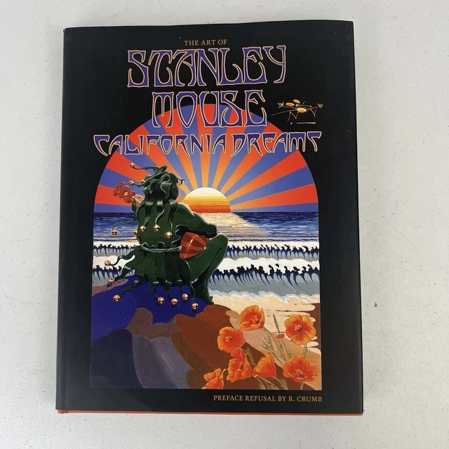 CALIFORNIA DREAMS: ART of Stanley Mouse HBDJ Psychedelic Hot Rod