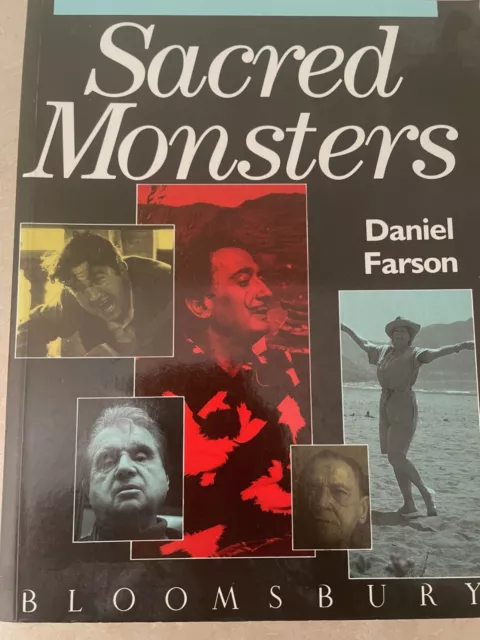 Sacred Monsters by Daniel Farson Published by Bloomsbury 1988